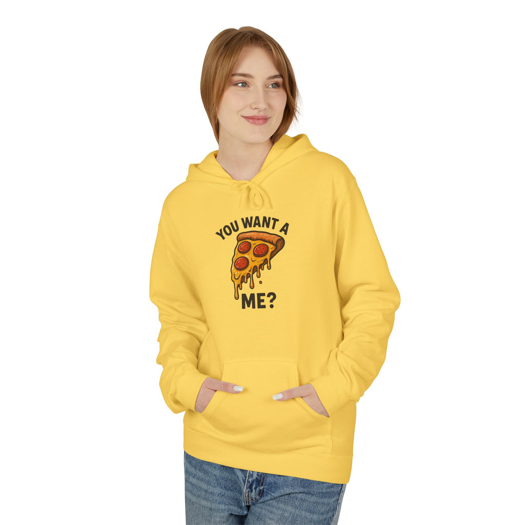 Pizza Slice Hoodie — "You Want a Me?" Funny Food Graphic Pullover