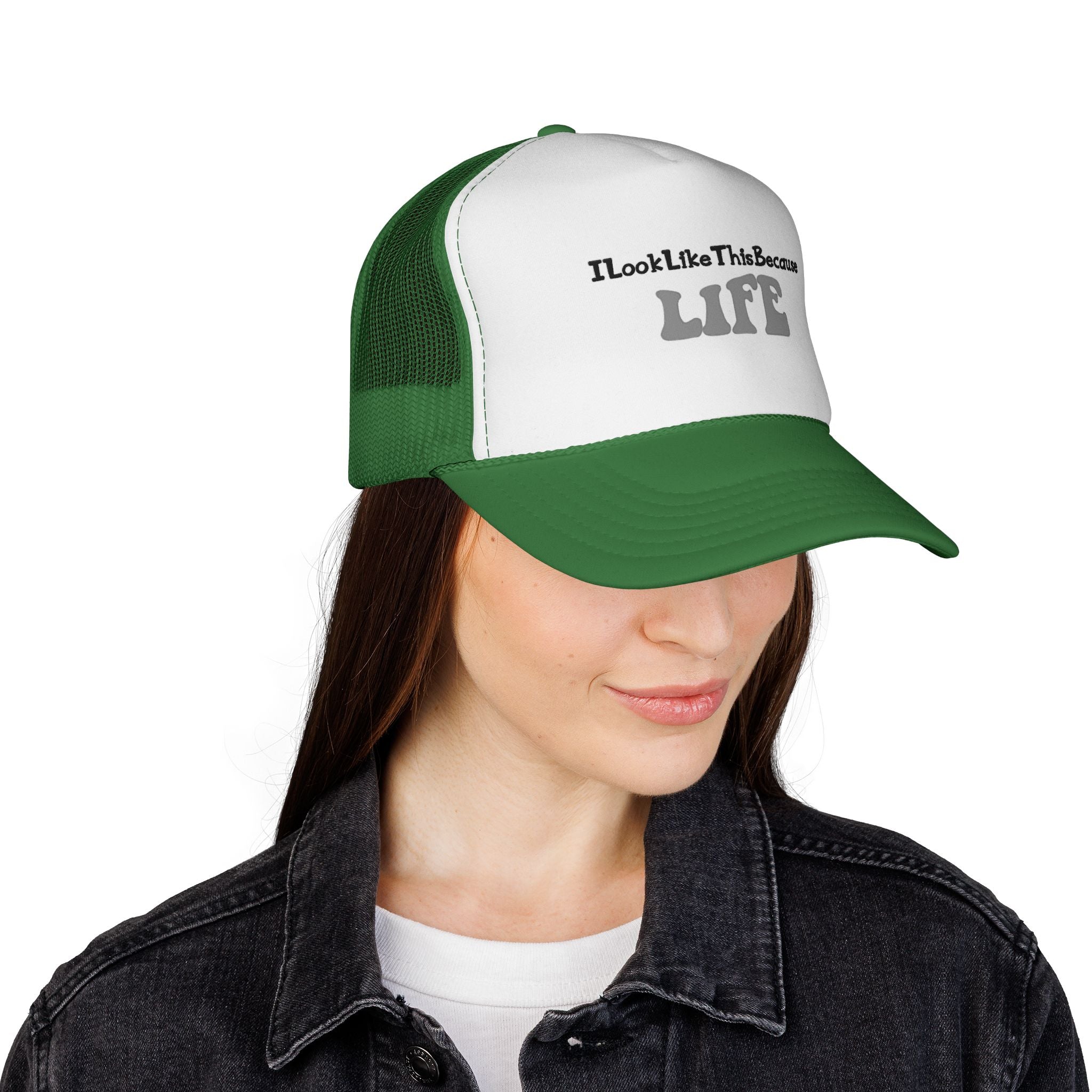 Trucker Cap — "I look like this because life" Embroidered Casual Hat