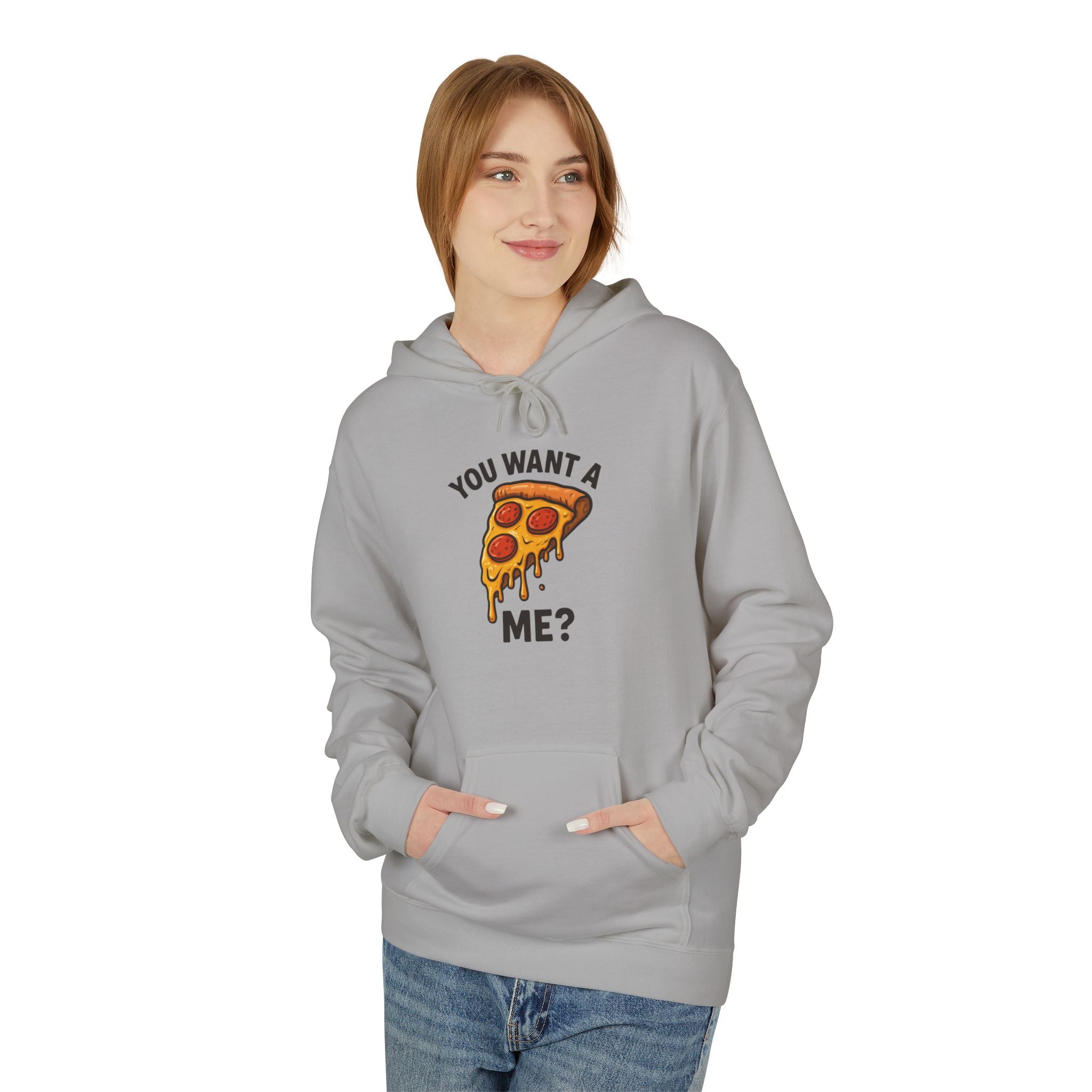 Pizza Slice Hoodie — "You Want a Me?" Funny Food Graphic Pullover