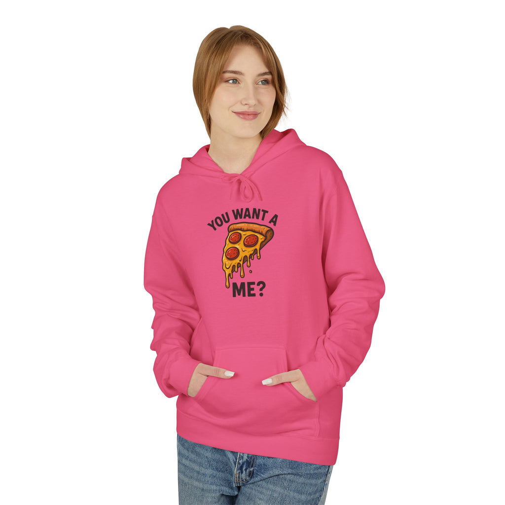 Pizza Slice Hoodie — "You Want a Me?" Funny Food Graphic Pullover