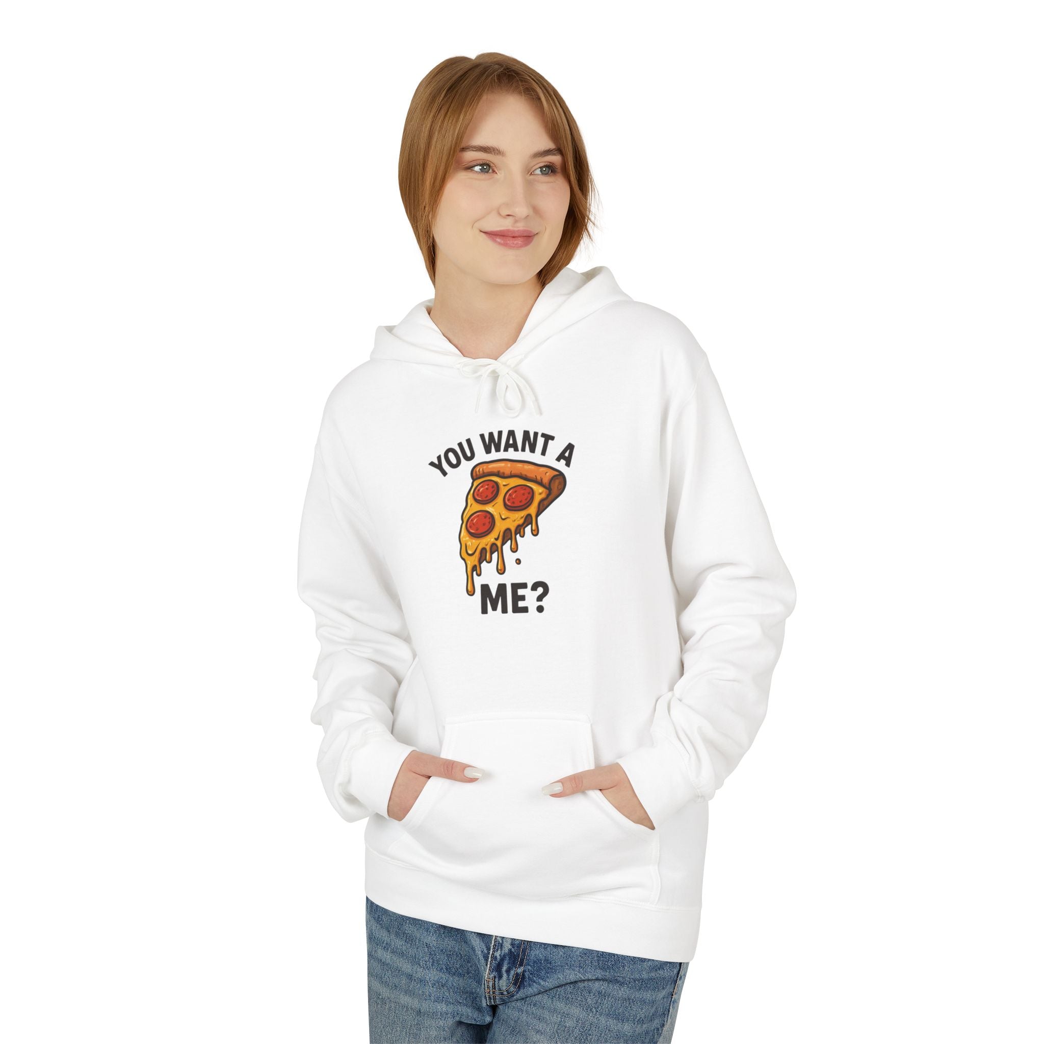 Pizza Slice Hoodie — "You Want a Me?" Funny Food Graphic Pullover