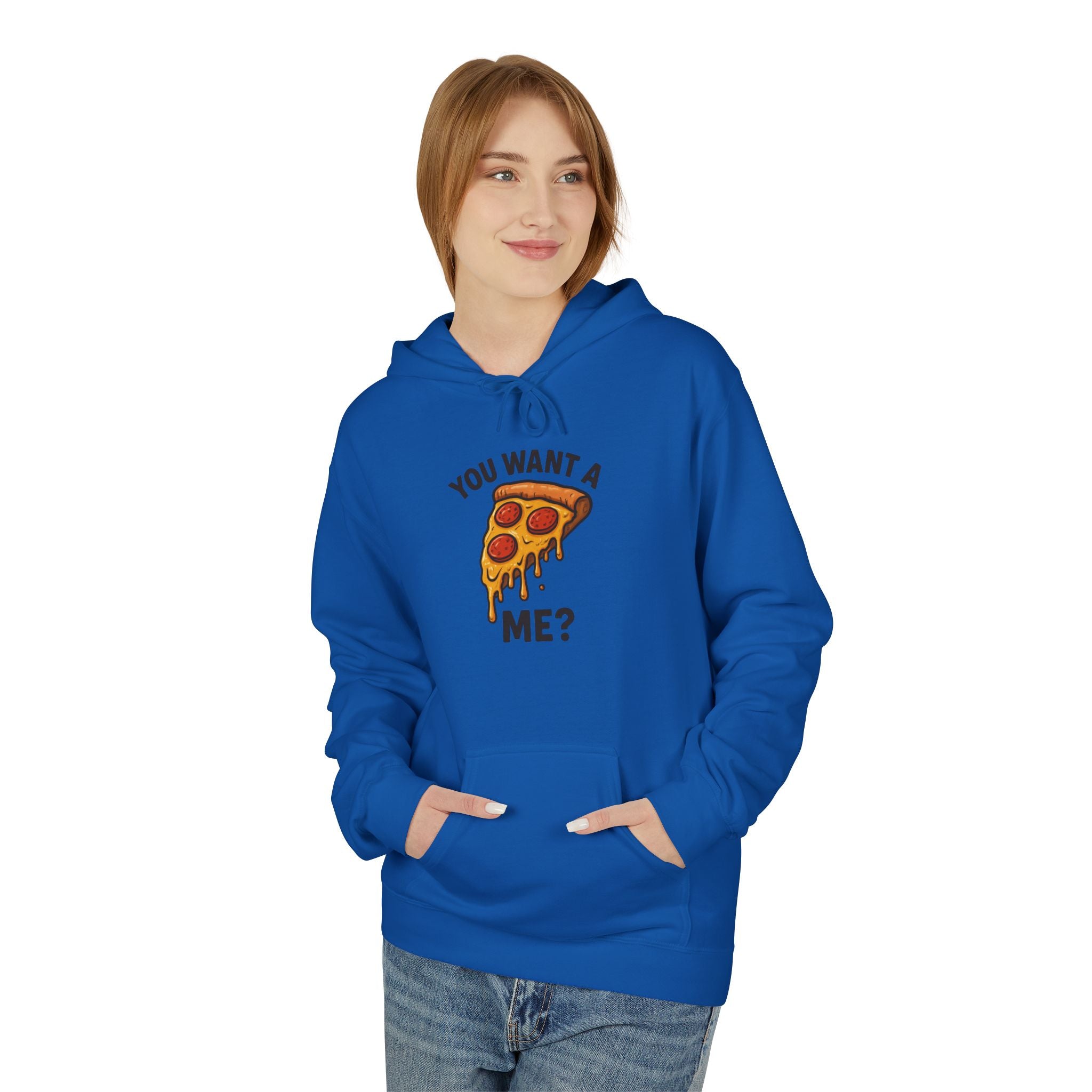 Pizza Slice Hoodie — "You Want a Me?" Funny Food Graphic Pullover