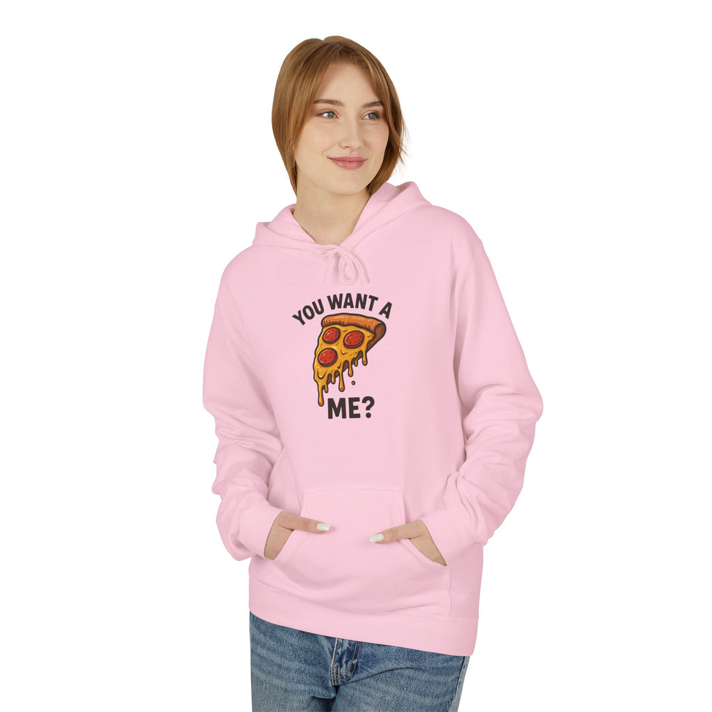 Pizza Slice Hoodie — "You Want a Me?" Funny Food Graphic Pullover
