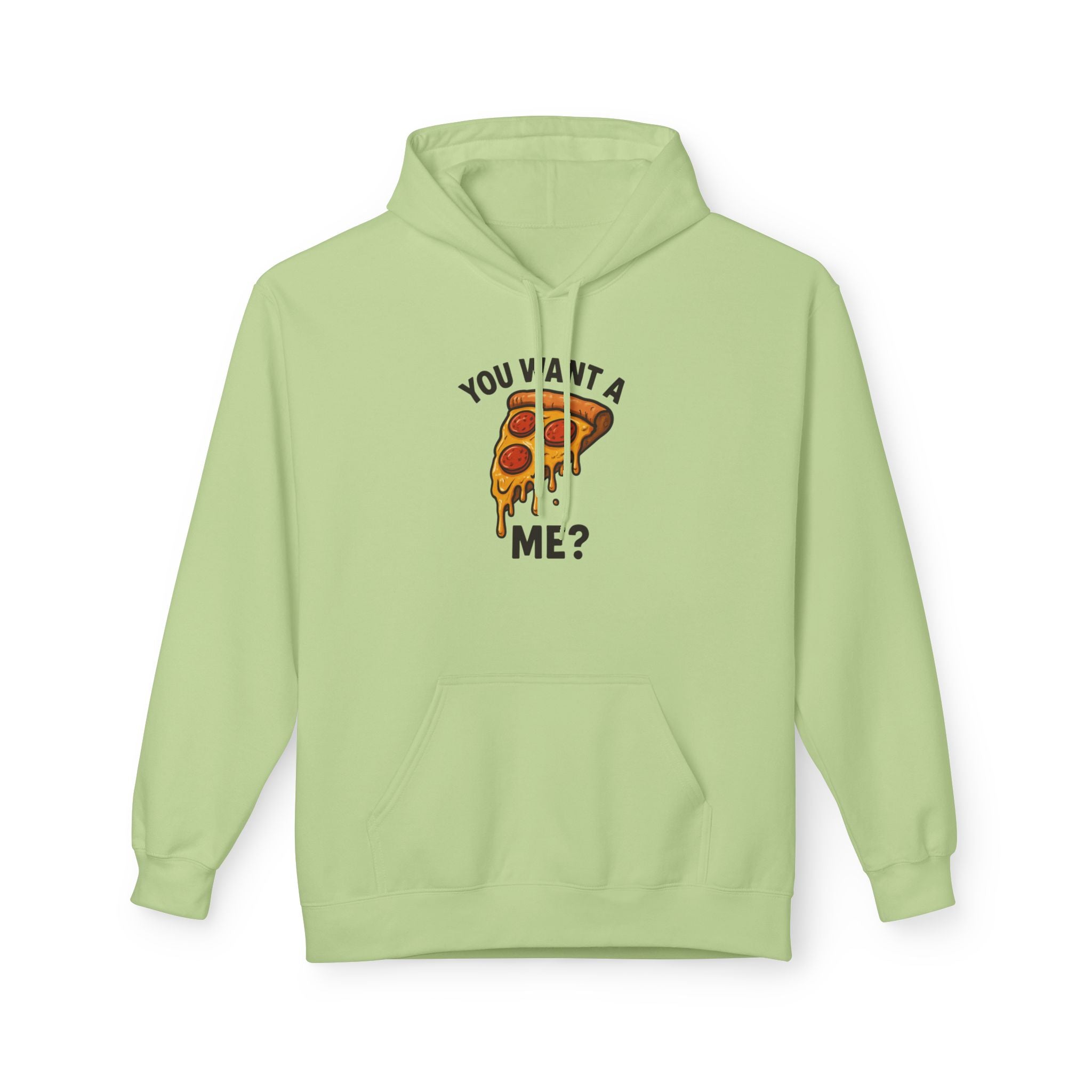 Pizza Slice Hoodie — "You Want a Me?" Funny Food Graphic Pullover